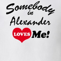 Alexander Genesee County New York State Somebody In Loves Me Adore T Shirt 5441964