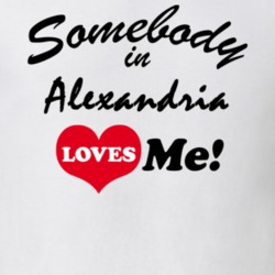 Alexandria Jefferson County New York State Somebody In Loves Me Adore T Shirt 5441967