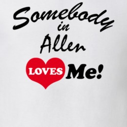Allen Allegany County New York State Somebody In Loves Me Adore T Shirt 5441985