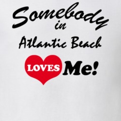Atlantic Beach Nassau County New York State Somebody In Loves Me Adore T Shirt 5442119