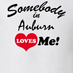 Auburn Cayuga County New York State Somebody In Loves Me Adore T Shirt 5442131
