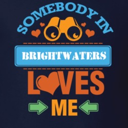 Brightwaters Suffolk County New York State Somebody In Loves Me T Shirt 5442243
