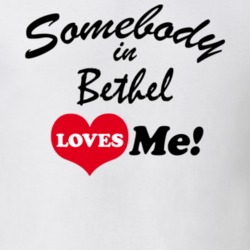 Bethel Sullivan County New York State Somebody In Loves Me Adore T Shirt 5442319