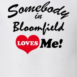 Bloomfield Ontario County New York State Somebody In Loves Me Adore T Shirt 5442357