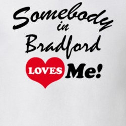Bradford Steuben County New York State Somebody In Loves Me Adore T Shirt 5442401