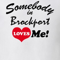 Brockport Monroe County New York State Somebody In Loves Me Adore T Shirt 5442453