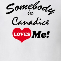 Canadice Ontario County New York State Somebody In Loves Me Adore T Shirt 5442576