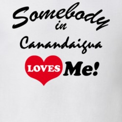 Canandaigua Ontario County New York State Somebody In Loves Me Adore T Shirt 5442584
