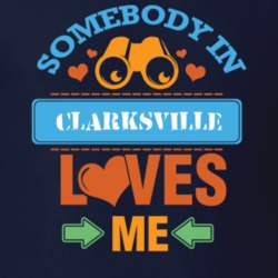 Clarksville Allegany County New York State Somebody In Loves Me T Shirt 5442645