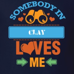 Clay Onondaga County New York State Somebody In Loves Me T Shirt 5442652
