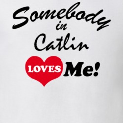 Catlin Chemung County New York State Somebody In Loves Me Adore T Shirt 5442674