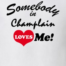 Champlain Clinton County New York State Somebody In Loves Me Adore T Shirt 5442733