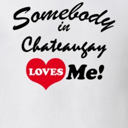Chateaugay Franklin County New York State Somebody In Loves Me Adore T Shirt 5442748