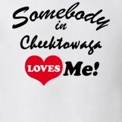 Cheektowaga Erie County New York State Somebody In Loves Me Adore T Shirt 5442769