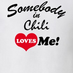 Chili Monroe County New York State Somebody In Loves Me Adore T Shirt 5442806