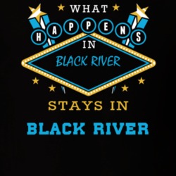 Black River Jefferson County New York State What Happens In Stays In Parody T Shirt 5448045