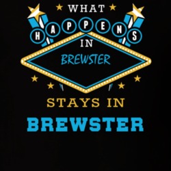 Brewster Putnam County New York State What Happens In Stays In Parody T Shirt 5448064