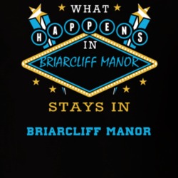 Briarcliff Manor Westchester County New York State What Happens In Stays In Parody T Shirt 5448065