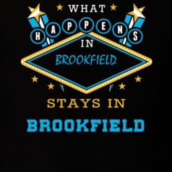 Brookfield Madison County New York State What Happens In Stays In Parody T Shirt 5448075