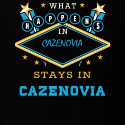 Cazenovia Madison County New York State What Happens In Stays In Parody T Shirt 5448135