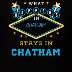 Chatham Columbia County New York State What Happens In Stays In Parody T Shirt 5448148