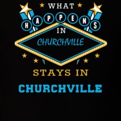 Churchville Monroe County New York State What Happens In Stays In Parody T Shirt 5448163