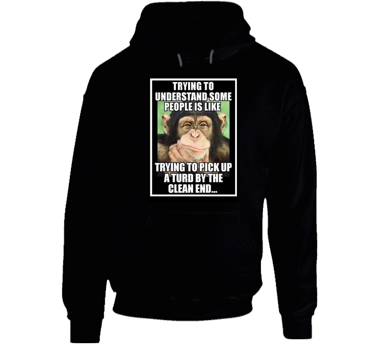 Trying To Understand People Hoodie