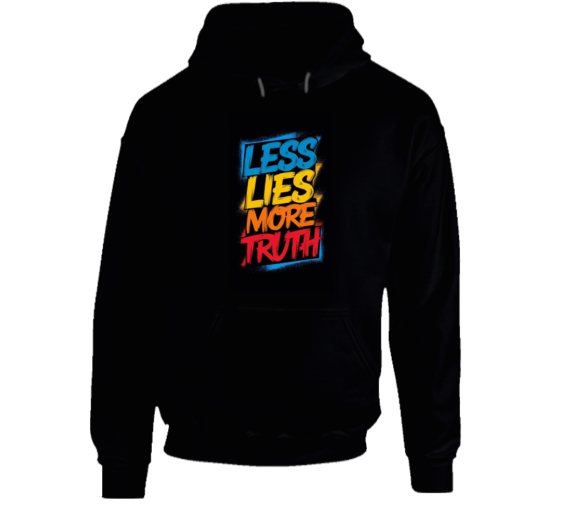 Less Lies, More Truths Hoodie