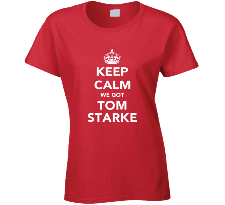 Tom Starke Keep Calm Munich Soccer Fan Ladies T Shirt Tom Starke Keep Calm Munich Soccer Fan Ladies T Shirt