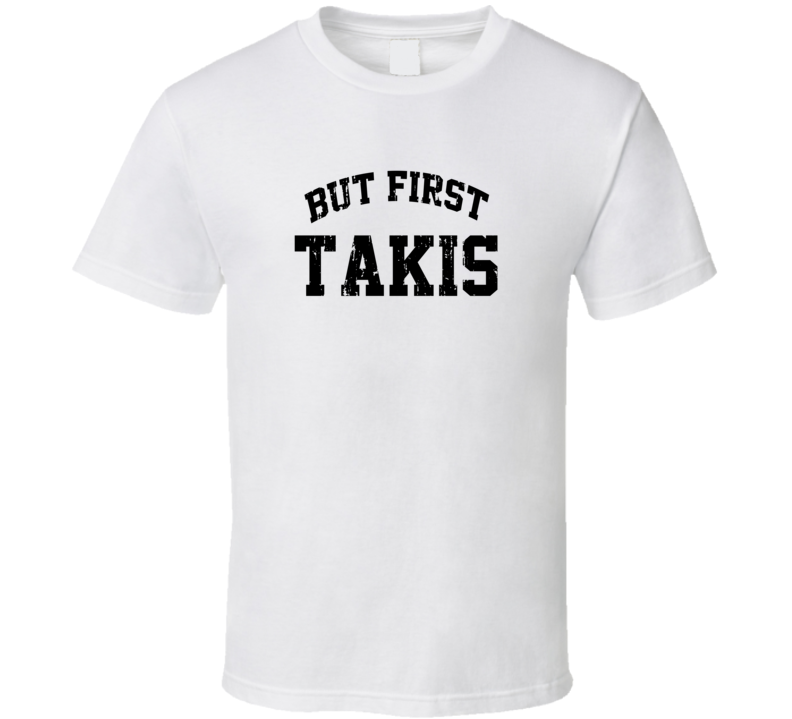 But First Takis Cool Junk Food Lover Worn Look Funny T Shirt