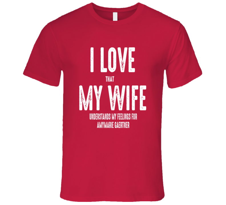 I Love My Wife Amymarie Gaertner Worn Look Funny Mens T Shirt I Love My Wife Amymarie Gaertner Worn Look Funny Mens T Shirt
