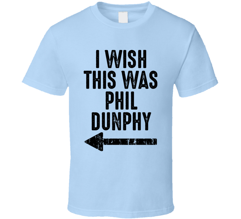 Wish This Was Phil Dunphy Modern Family Series Worn Look Funny T Shirt