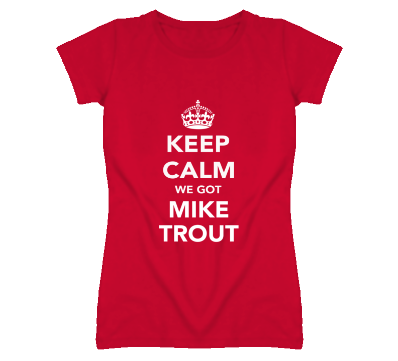 Keep Calm Mike Trout Angels Fan Ladies Funny T Shirt