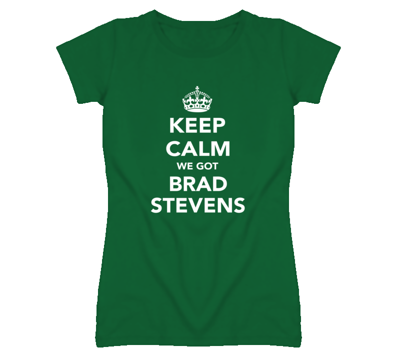 Brad Stevens Boston Keep Calm Basketball Fan Ladies Funny T Shirt Brad Stevens Boston Keep Calm Basketball Fan Ladies Funny T Shirt