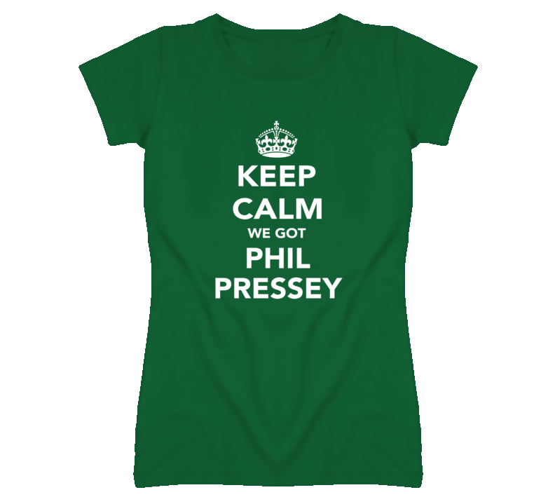 Phil Pressey Boston Keep Calm Basketball Fan Ladies Funny T Shirt Phil Pressey Boston Keep Calm Basketball Fan Ladies Funny T Shirt