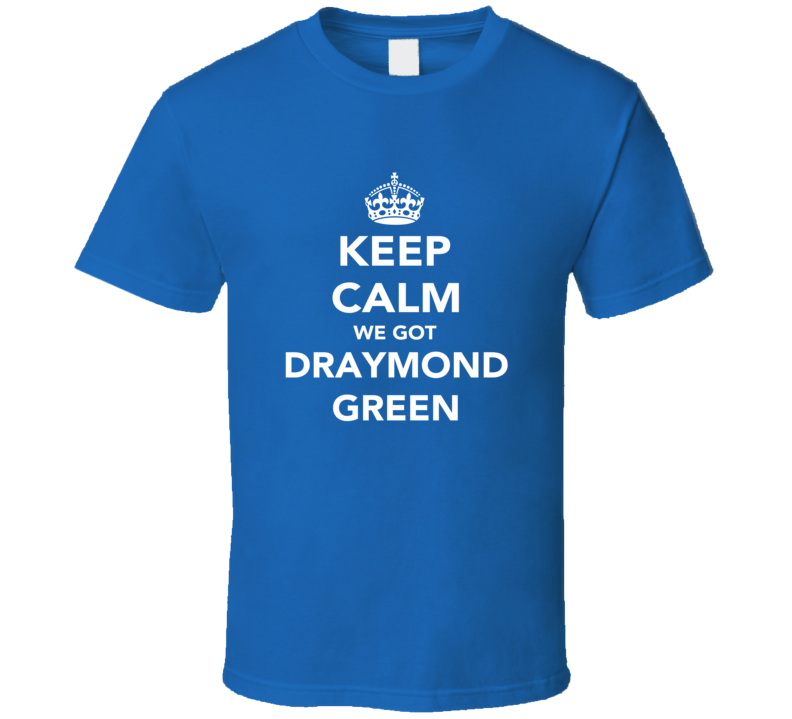 Draymond Green Keep Calm Golden State Basketball Fan Cotton Funny T Shirt