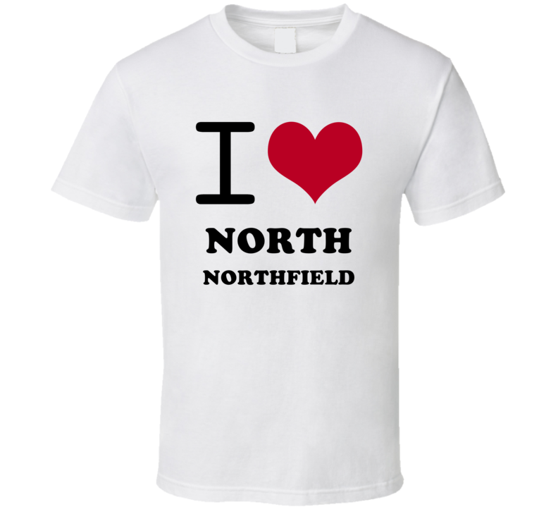 North Northfield Washington Maine New England I Heart Love T Shirt North Northfield Washington Maine New England I Heart Love T Shirt