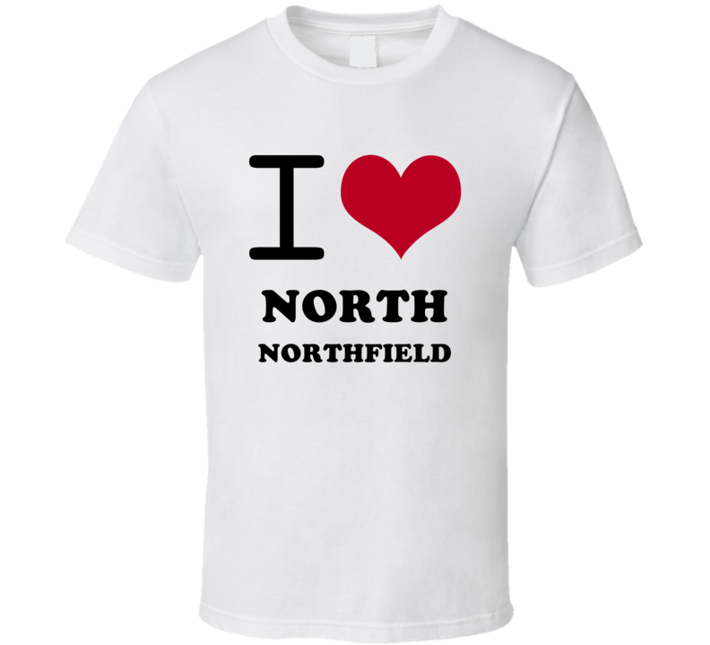 North Northfield Washington Maine New England I Heart Love T Shirt