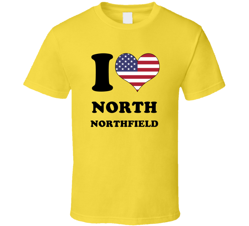 North Northfield Washington Maine New England I Love Heart USA Flag T Shirt North Northfield Washington Maine New England I Love Heart USA Flag T Shirt