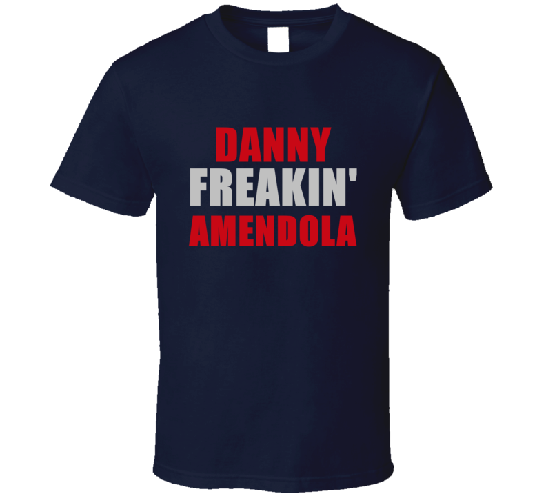 Danny Amendola Freakin Football Sports New England T Shirt Danny Amendola Freakin Football Sports New England T Shirt