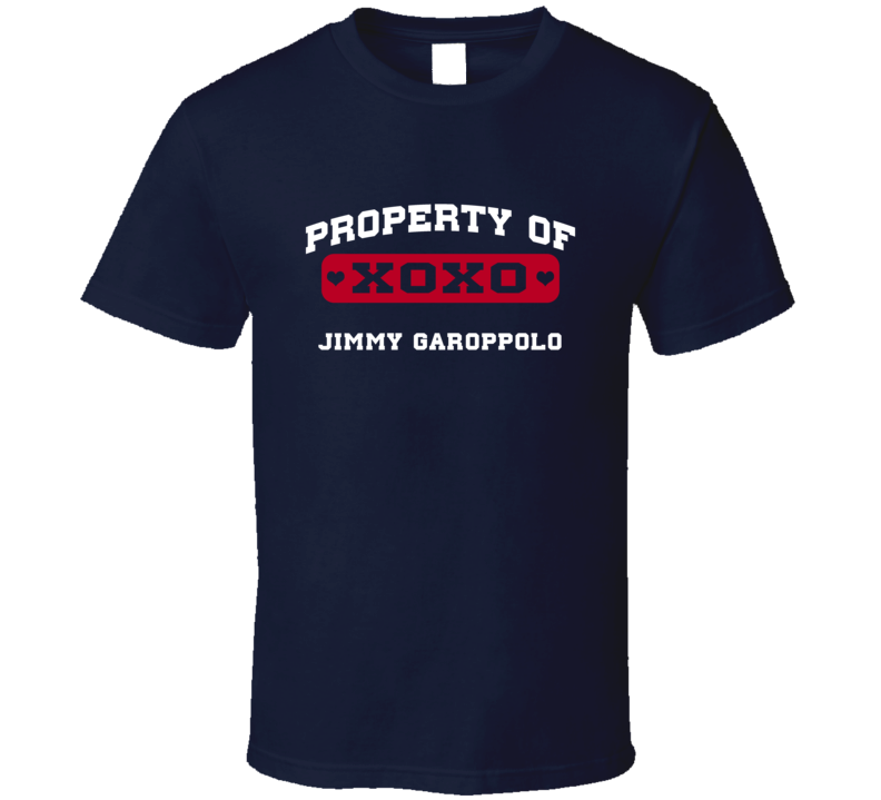 Jimmy Garoppolo Property Of Football Sports New England T Shirt Jimmy Garoppolo Property Of Football Sports New England T Shirt