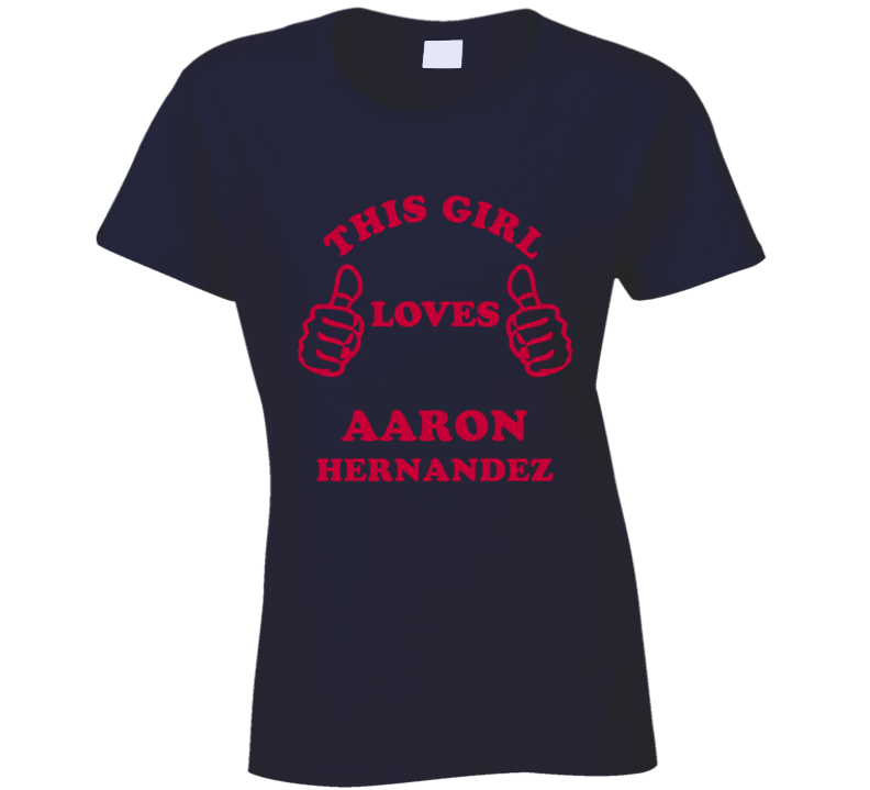 Aaron Hernandez This Girl Loves Football Sports New England T Shirt