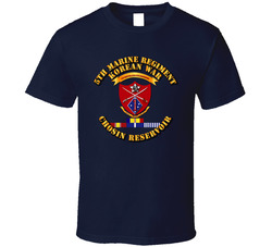 5th Marine Regt - Korea - Chosin w SVC Ribbons T Shirt 25326817
