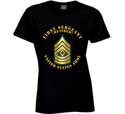 Army - First Sergeant - 1sg - Retired Ladies T Shirt 37787411