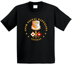 Army - 69th Signal Battalion - Veteran W Dui - Branch T Shirt 37994900