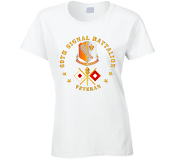 Army - 69th Signal Battalion - Veteran W Dui - Branch Ladies T Shirt 37994901