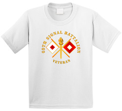 Army - 69th Signal Battalion - Veteran W Branch T Shirt 37994918