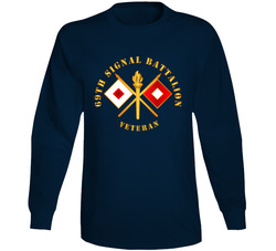 Army - 69th Signal Battalion - Veteran W Branch Long Sleeve 37994930