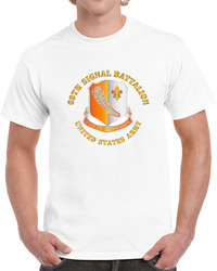 Army - 69th Signal Battalion - Us Army T Shirt 37994931