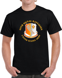 Army - 69th Signal Battalion - Us Army T Shirt 37994932
